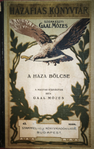 Gaal M�zes - A haza b�lcse