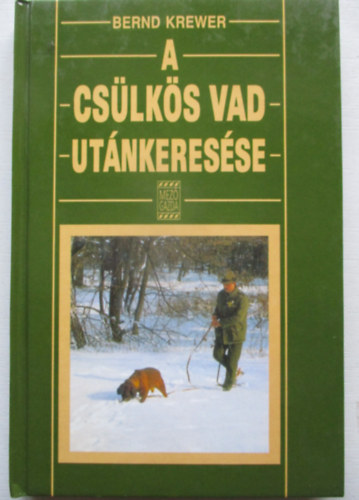 Bernd Krewer - A cs�lk�s vad ut�nkeres�se