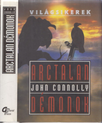 John Connolly - Arctalan dmonok (Vilgsikerek)