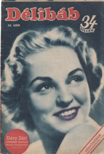 D�loky J�nos Bib� Lajos - D�lib�b - Sz�nh�zi hetilap (1943. szeptember 4. - 36.sz�m - XVII.�vfolyam)