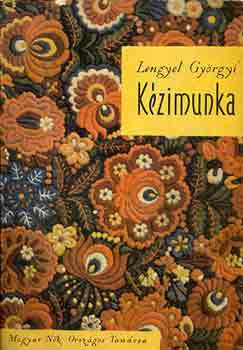 Lengyel Gy�rgyi - K�zimunka