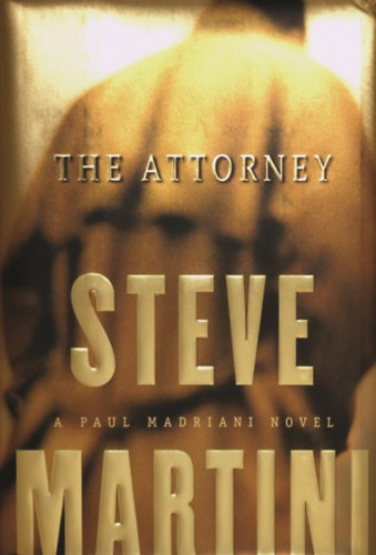 Steve Martini - The Attorney