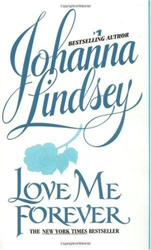 Johanna Lindsey - Love Me Forever