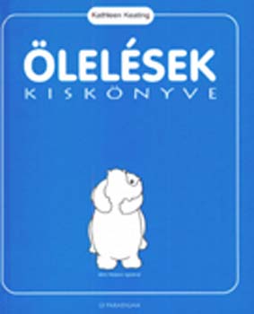 Kathleen Keating - �lel�sek kisk�nyve