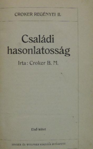 Croker B. M. - Csal�di hasonlatoss�g - I-III. (Egybek�tve)
