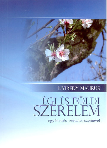 Nyiredy Maurus - �gi  �s f�ldi szerelem