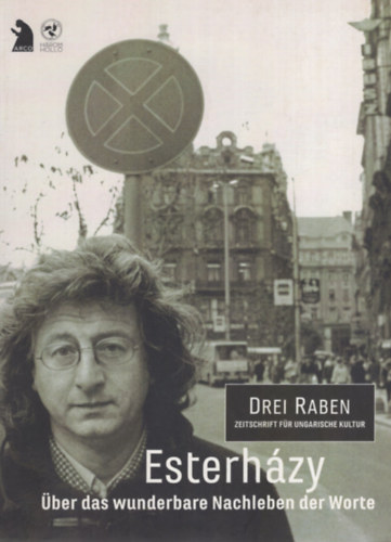 T�bb szerz� - Esterh�zy - �ber das wunderbare Nachleben der Worte (Esterh�zy - A szavak csod�latos t�lvil�g�r�l)