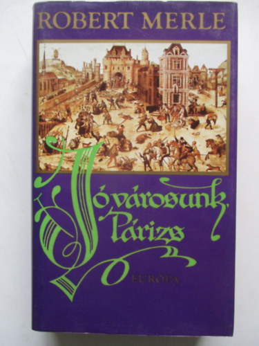 Robert Merle - J vrosunk, Prizs