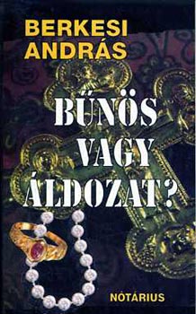 Berkesi Andr�s - B�n�s vagy �ldozat?