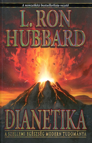 L. Ron Hubbard - Dianetika - A szellemi egszsg modern tudomnya    - Kihajthat grafikon-mellklettel