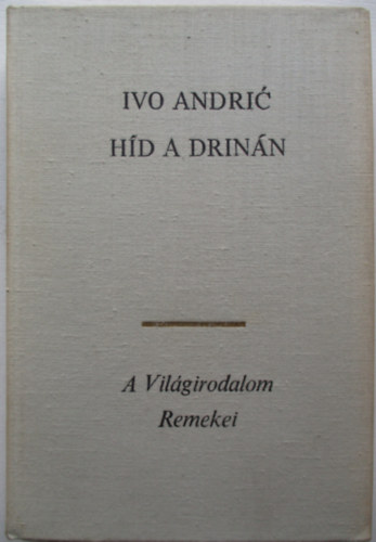 Ivo Andric - Hd a Drinn