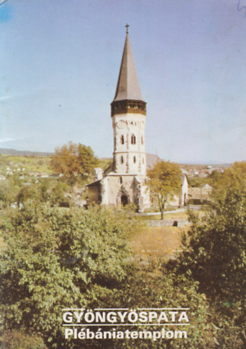 Dercsnyi Balzs  (szerk.) - Gyngyspata - Plbniatemplom