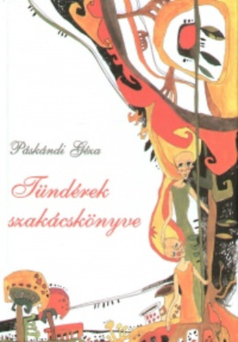 Pskndi Gza - Tndrek szakcsknyve