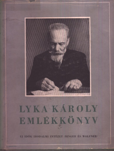 Petrovics Elek  (szerk.) - Lyka Kroly emlkknyv (Mvszettrtneti tanulmnyok)