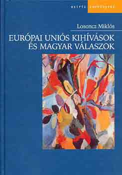 Losoncz Mikl�s - Eur�pai Uni�s kih�v�sok �s magyar v�laszok