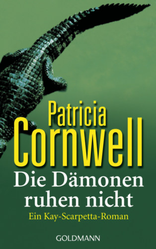 Patrica Cornwell - Die Dmonen ruhen nicht