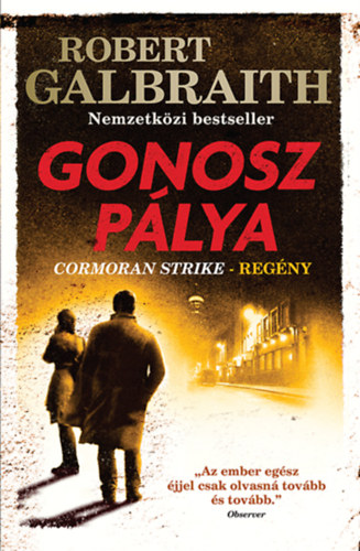 Robert Galbraith  (J. K. Rowling) - Gonosz plya