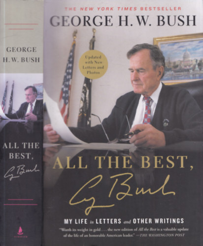 George H. W. Bush - All the Best, George Bush (My Life in Letters and Other Writings)