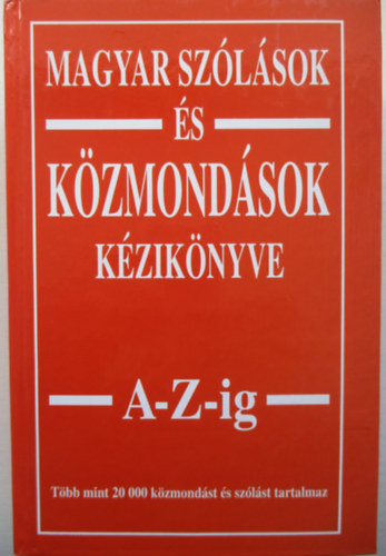 Margalits Ede - Magyar sz�l�sok �s k�zmond�sok k�zik�nyve A-Z-ig