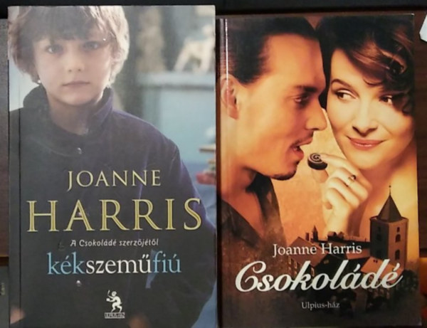 Joanne Harris - 2 db mű, romantikus: Csokoládé+ Kékszeműfiú
