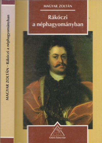 Magyar Zoltn - Rkczi a nphagyomnyban
