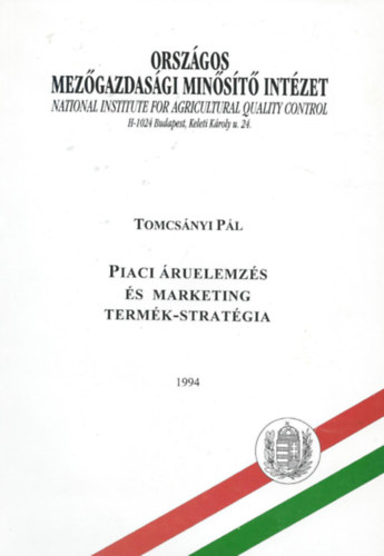 Tomcs�nyi P�l - Piaci �ruelemz�s �s marketing term�k-strat�gia