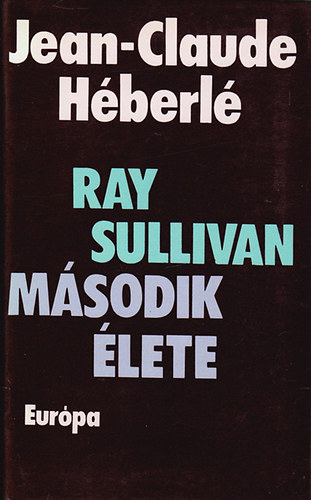 Jean-Claude Hberl - Ray Sullivan msodik lete