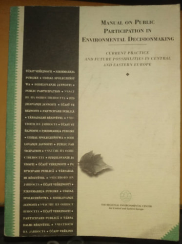 Magdolna Tth Nagy - Manual on Public Participation in Environmental Decisionmaking
