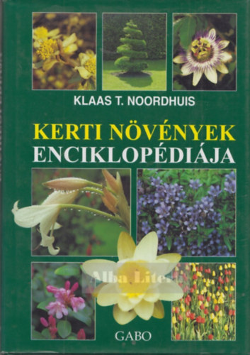 Klaas T. Noordhuis - Kerti nvnyek enciklopdija