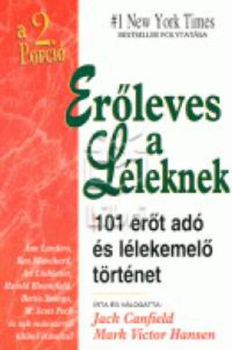 Jack Canfield; Mark Victor Hansen - Erleves a lleknek 2.