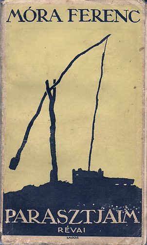 Móra Ferenc - Parasztjaim - Révai,1935.