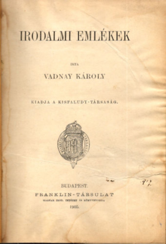 Vadnay Károly - Irodalmi Emlékek