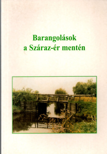 Barangolsok a Szraz-r mentn