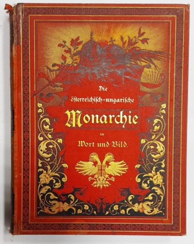 Die sterreichisch-ungarische Monarchie in Wort und Bild: Wien und Niedersterreich (Az Osztrk-Magyar Monarchia szban s kpben: Bcs s Als-Ausztria)