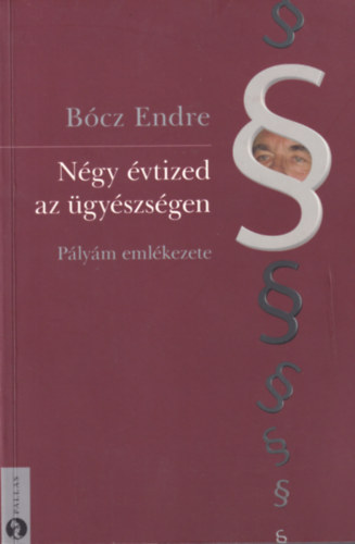 Dr. Bcz Endre - Ngy vtized az gyszsgen - Plym emlkezete
