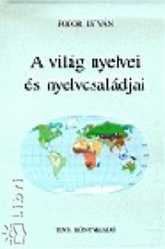 Fodor Istv�n - A vil�g nyelvei �s nyelvcsal�djai