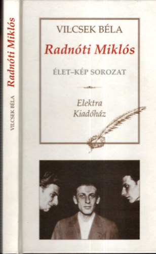 Vilcsek B�la - Radn�ti Mikl�s (�let-K�p sorozat)- dedik�lt
