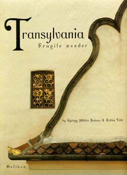 Tth; Szraz Mikls Gyrgy - Transylvania - Fragile wonder