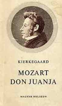 Soren Kierkegaard - Mozart Don Juanja