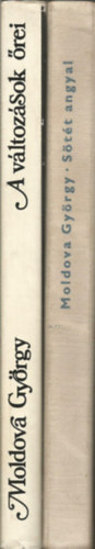 Moldova Gyrgy - 2 db knyv, Stt angyal, Vltozsok rei