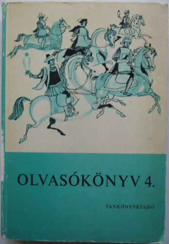 Hrvlgyi Istvn, Povzsay Lszl, Seres Jzsef Farag Lszl - Olvasknyv 4.