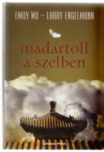 Larry Engelmann Emily Wu - Mad�rtoll a sz�lben