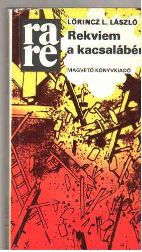 Lőrincz L. László - Rekviem a kacsalábáért
