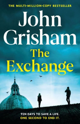John Grisham - The Exchange