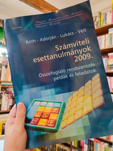 Rth-Adorjn-Lukcs- Veit - Szmviteli esettanulmnyok 2009. sszefoglal rendszerezs, pldk s feladatok