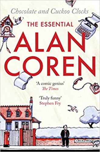 Alan Coren - Chocolate and Cuckoo Clocks