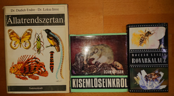 Dr. Schmidt Egon, M�cz�r L�szl� Dudich E.-Dr. Loksa I. - 3 k�nyv az �llatokr�l: Rovarkalauz, Kiseml�seinkr�l, �llatrendszertan