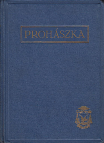 Brisits Frigyes - Prohszka tanulmnyok