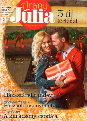 Rebecca Winters, Cara Colter Shirley Jump - Arany Jlia 39. ktet - Karcsonyi Klnszm - Hzastrsi randev- Perzsel szenvedly-A karcsony csodja