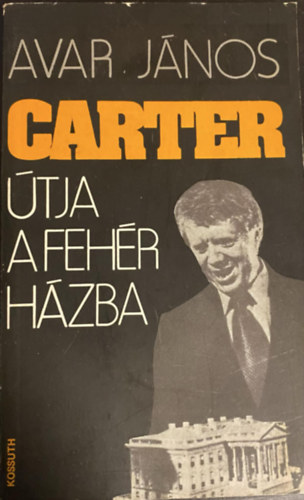 Avar J�nos - Carter �tja a feh�r h�zba